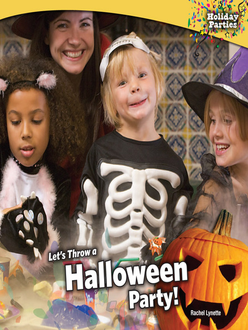 Title details for Let's Throw a Halloween Party! by Rachel Lynette - Available